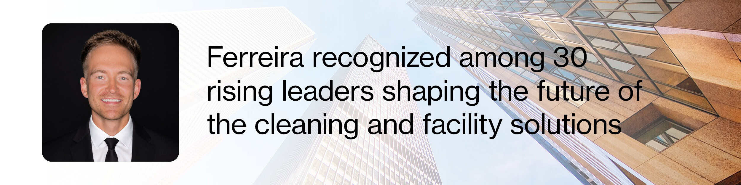 CCS Facility Services’ Trace Ferreira named to ISSA Emerging Leaders Class of 2026