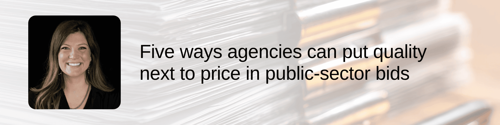 Partner Insight: A Smarter Path to High-Performance Contracting in Price-Driven Procurement